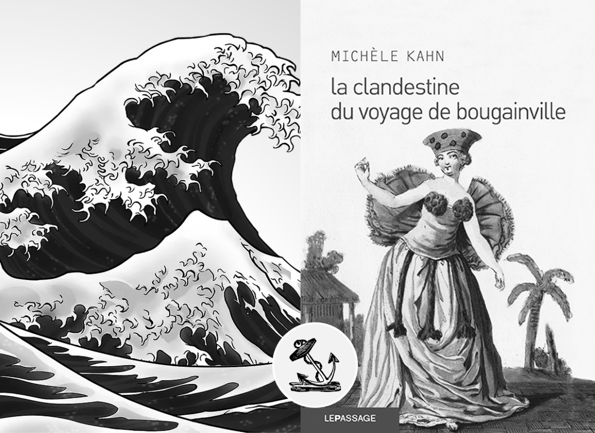 L’histoire fabuleuse de La clandestine du voyage de Bougainville de Michèle Kahn